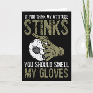 Meine Einstellung stinkt Handschuhe Fußball Torwar Karte