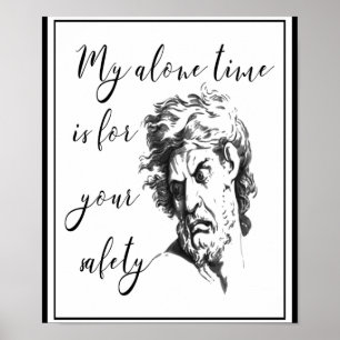 Meine einzige Zeit ist für Ihre Sicherheit Poster