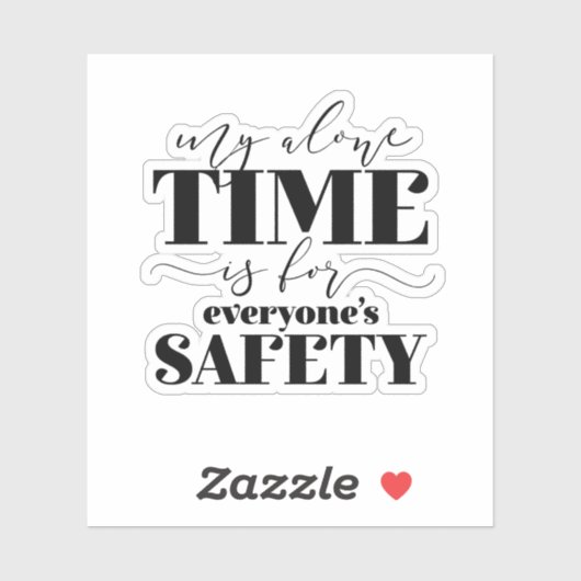 Meine einzige Zeit ist für jedermanns Sicherheit Aufkleber (Blatt)