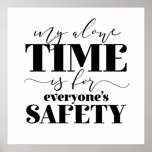 Meine einzige Zeit ist für jedermanns Sicherheit Poster (Vorne)