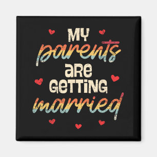 Meine Eltern bekommen eine Verlobung für Hochzeite Magnet