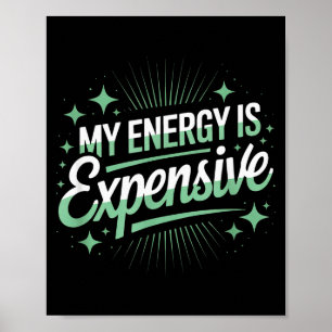 Meine Energie ist teuer Retro-Ästhetik Bestärkend Poster
