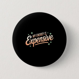 Meine Energie ist teuer Retro-Ästhetik stärkend Button