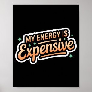 Meine Energie ist teuer Retro-Ästhetik stärkend Poster