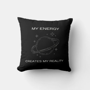 Meine Energie kreiert mein echtes Universum Kissen