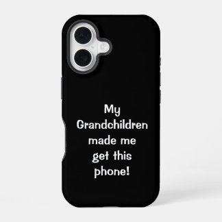 Meine Enkel haben mich.. Handyhülle iPhone 16 Hülle