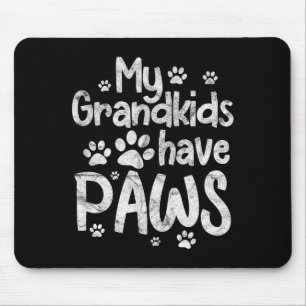 Meine Enkelkinder haben Pfoten Lustiger Hund Katze Mousepad