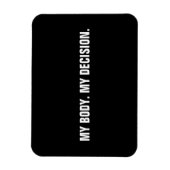 Meine Entscheidung Schwarz-weiße Abtreibungsrechte Magnet (Vertikal)