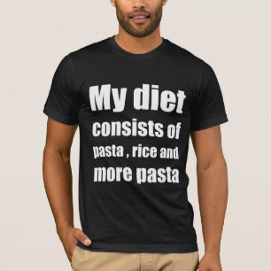 Meine Ernährung besteht aus Nudeln, Reis und mehr T-Shirt