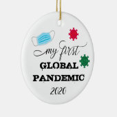Meine erste globale Pandemie 2020 Keramik Ornament (Rechts)