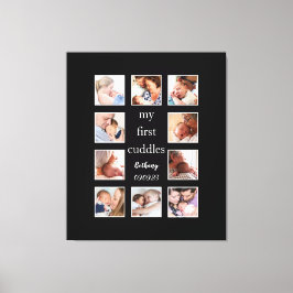 Meine ersten Cuddles 10 Foto Name Newborn Black Leinwanddruck