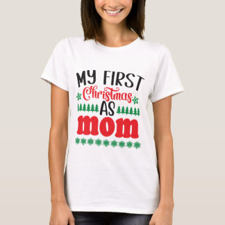 Meine ersten Weihnachten als Mama T-Shirt