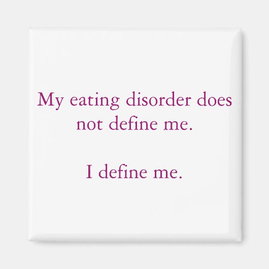 Meine Essstörung definiert mich nicht. Magnet (Vorne)