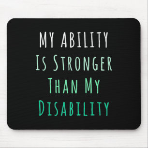 Meine Fähigkeit ist größer als meine Invaliditätsg Mousepad