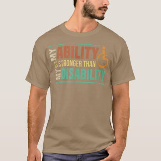 Meine Fähigkeit ist größer als meine Invaliditätsr T-Shirt