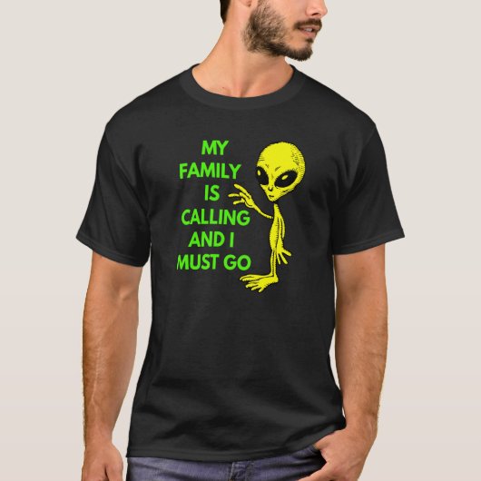 Meine Familie nennt Raumschiff Ufo Glauvers et r T-Shirt (Vorderseite)