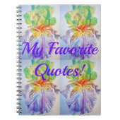 Meine Favoriten Zitate Iris Blume Notebook Notizblock (Vorderseite)