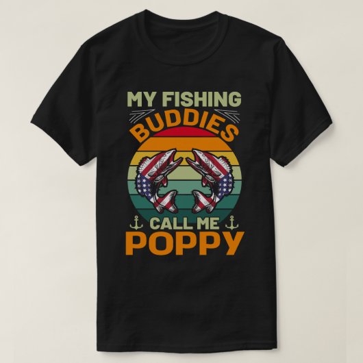 Meine Fischereibuddies nennen mich POPPY Vintag T-Shirt (Design vorne)
