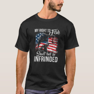 meine Fischereirechte dürfen nicht eingeschränkt w T-Shirt