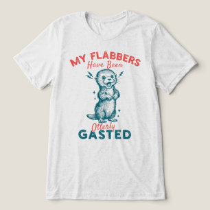 Meine Flabbers sind völlig vergafft Otterly Gasted Tri-Blend Shirt