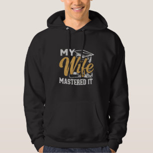Meine Frau beherrschte es Absolventen Master Halte Hoodie