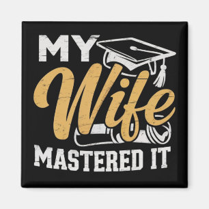 Meine Frau beherrschte es Absolventen Master Halte Magnet