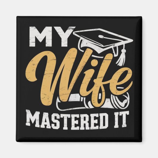 Meine Frau beherrschte es Absolventen Master Halte Magnet (Vorne)