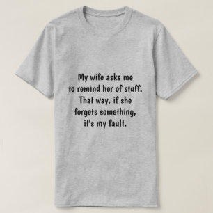 Meine Frau fragt mich... T-Shirt
