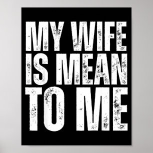 Meine Frau hält mich für einen lustigen verheirate Poster