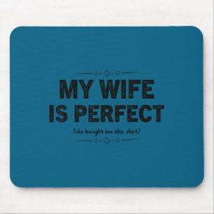 Meine Frau ist perfekt, sie hat mir diesen lustige Mousepad