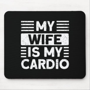 Meine Frau mein Cardio lustige Gymnastik Kunstwerk Mousepad