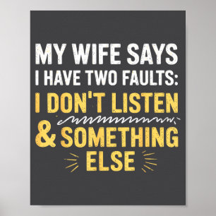 Meine Frau sagt, ich habe zwei Fehler Ehemann Frau Poster