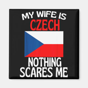 Meine Frau Tschechische Republik nichts schreckt m Magnet