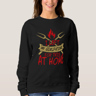 Meine Freundin hat dafür bei Zuhause-Fans von Barb Sweatshirt