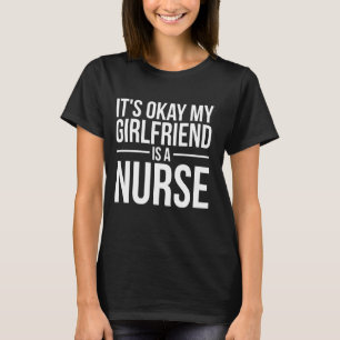 Meine Freundin ist Krankenschwester RN LPN CNA Pra T-Shirt