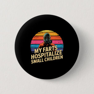 Meine Fürze hospitalisieren kleine Kinder Witzige Button