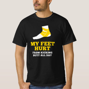Meine Füße verletzten sich den ganzen Tag an Hin T-Shirt
