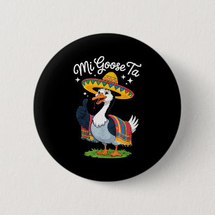 Meine Gans Zu Funny Gans Liebhaber Cinco De Mayo P Button