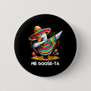 Meine Gans zum Cinco De Mayo Lustige Spanische Mex Button