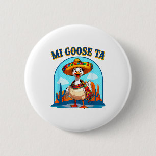 Meine Gans zur lustigen Fiesta-Gans-Pun-Shirt Somb Button