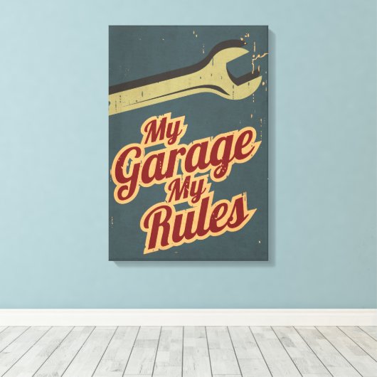 Meine Garage - Meine Regeln Leinwanddruck (Insitu (Holzboden))