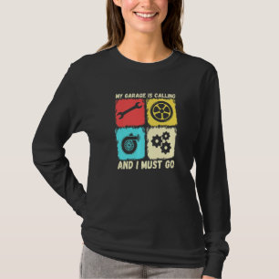 Meine Garage ruft an und ich muss Vintage Car Mec T-Shirt