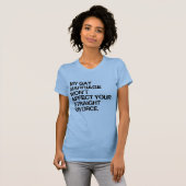 MEINE GAY-EHRE WIRD DEN T - Shirt NICHT VERLEIHEN (Vorne ganz)