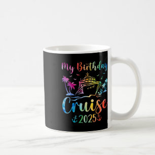 Meine Geburtstags-Kreuzfahrt 2025 Party Kreuzfahrt Kaffeetasse