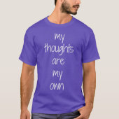Meine Gedanken basieren auf dunklem T - Shirt (Vorderseite)