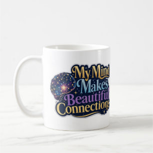 Meine Gedanken knüpfen schöne Verbindungen Neurodi Kaffeetasse