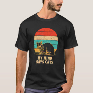Meine Gedanken sagt: Katzen Mama Spaß Katze Vater T-Shirt
