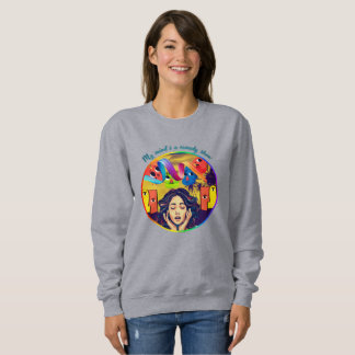 Meine Gedanken sind eine Comedy-Show Sweatshirt