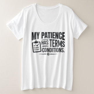 Meine Geduld Hat Allgemeine Geschäftsbedingungen H Große Größe T-Shirt