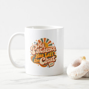 Meine Geduld Hat Den Chat Verlassen – Lustiges Ret Kaffeetasse